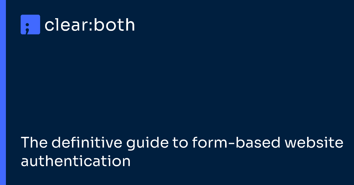 The definitive guide to form-based website authentication