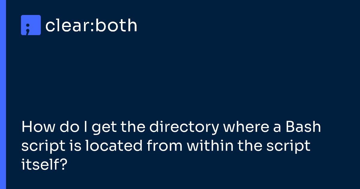 How do I get the directory where a Bash script is located from within the script itself?