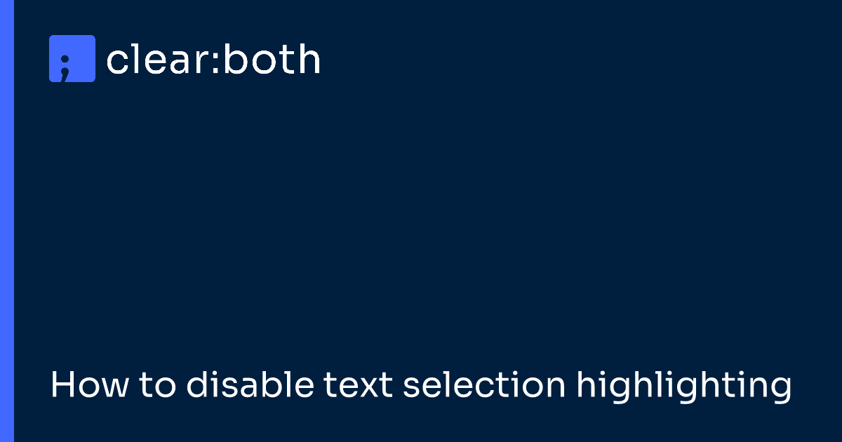 How to disable text selection highlighting