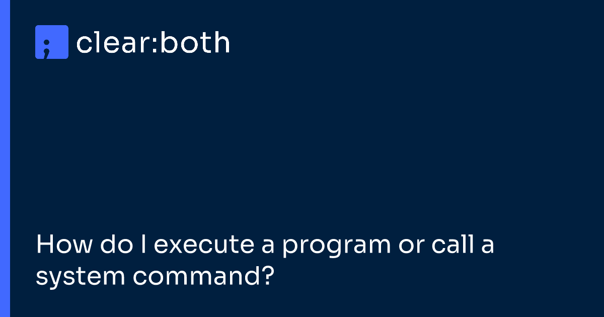 How do I execute a program or call a system command?