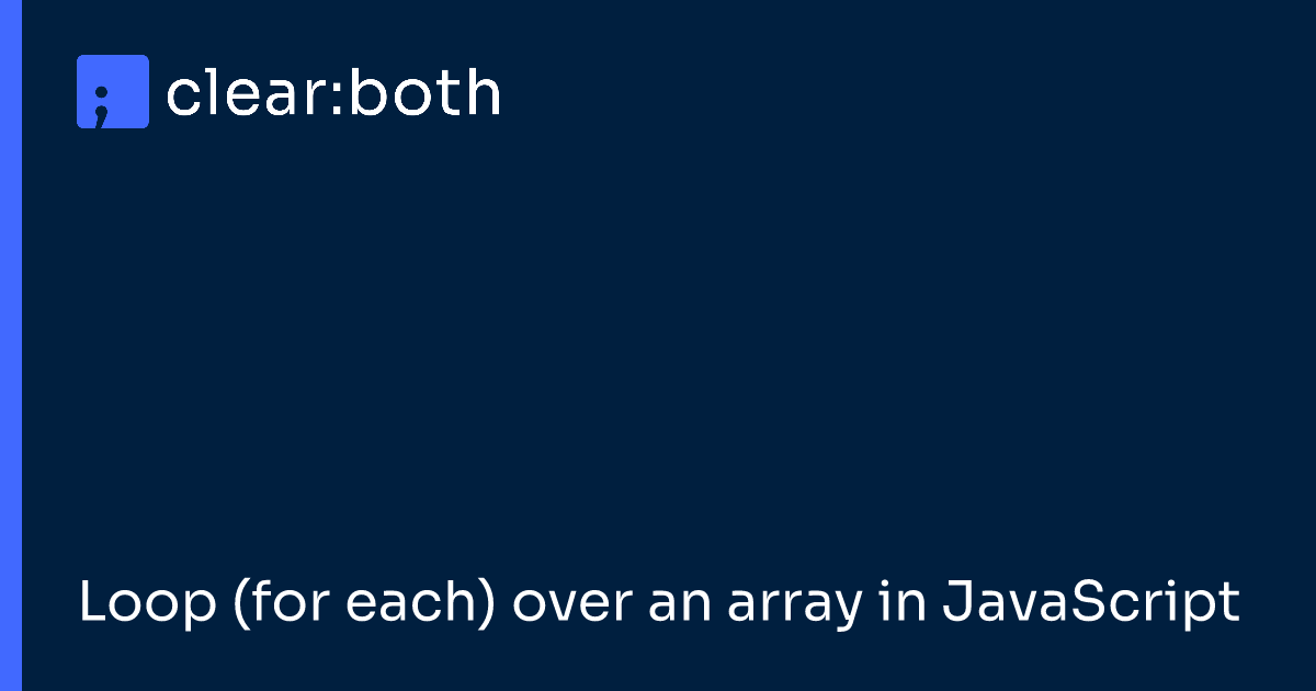 Loop (for each) over an array in JavaScript